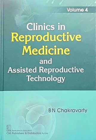 Clinics In Reproductive Medicine And Assisted Reproductive Technology Vol 4 (Hb 2022)